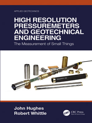 cover image of High Resolution Pressuremeters and Geotechnical Engineering